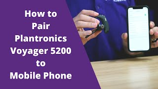 How to Pair Plantronics Voyager 5200 to Mobile Phone [upl. by Healey928]