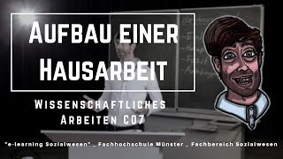 Aufbau einer Hausarbeit Wissenschaftliches Arbeiten  C07 [upl. by Affay]