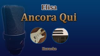 Ancora Qui  Elisa Karaoke [upl. by Auqinom403]