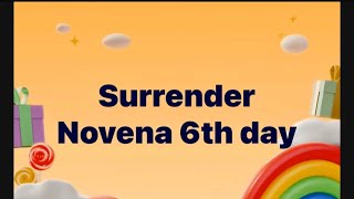 Surrender Novena 6th Day [upl. by Stanton]