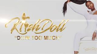 Kash Doll  Doin Too Much Official Lyric Video [upl. by Oluas]