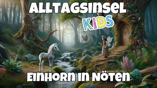 Alltagsinsel KIDS Einhorn in NÃ¶ten [upl. by Fauman]