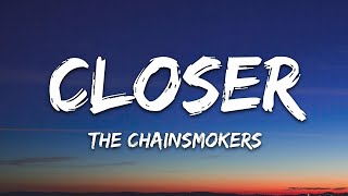 The Chainsmokers  Closer  1 Hour Lyrics [upl. by Odirfliw]