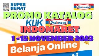 Promo Katalog Indomaret Terbaru 1  15 November 2023  Katalog Super Hemat Indomaret [upl. by Artep122]