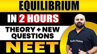 EQUILIBRIUM in 2 Hours  All Theory  Expected Questions for NEET [upl. by Engapmahc]