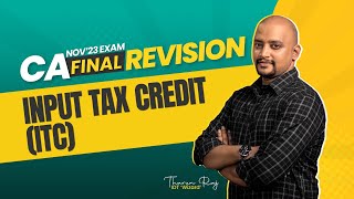 Input Tax Credit  CA Final  IDT  Revision [upl. by Naus446]