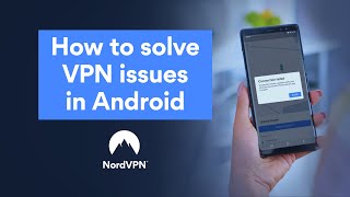 NordVPN troubleshooting for Android  NordVPN [upl. by Raleigh]