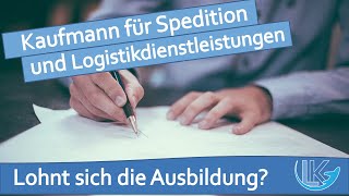 Kaufmann für Spedition und Logistikdienstleistung  Speditionskaufmann  Lohnt sich die Ausbildung [upl. by Heshum]