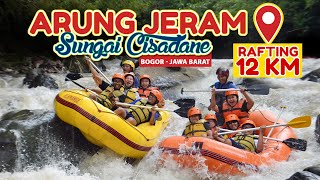 RAFTING  ARUNG JERAM  CISADANE 12KM [upl. by Boru]