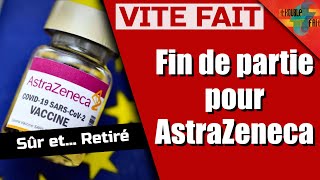 Le vaccin AstraZeneca « Sûr et efficace » retiré du marché [upl. by Notyal850]