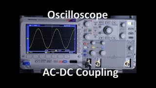 Oscilloscope ACDC Coupling [upl. by Notlek]