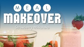 Westmed Meal Makeover Strawberry Milkshake [upl. by Mathias]