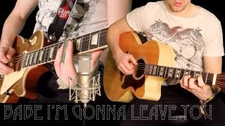 Babe Im Gonna Leave You By Led Zeppelin  INSTRUMENTAL GUITAR COVER [upl. by Lester855]