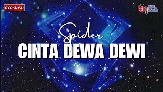 Cinta Dewa Dewi  Spider Lirik Video [upl. by Keelby]