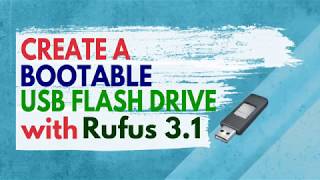 Create windows 788110 bootable USB flash drive with RUFUS 31 easily2018 [upl. by Doyle]