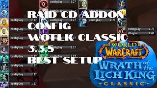 FatCooldowns Raid Cooldown Addon WOTLK Classic FULL TUTORIAL SRY ABOUT AUDIO [upl. by Judi]