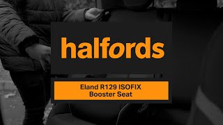 Halfords Eland ISOFIX R129 Booster Seat  Halfords UK [upl. by Willet]