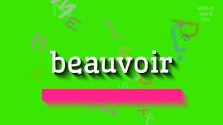 HOW TO SAY BEAUVOIR [upl. by Ygief]