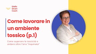 Come lavorare in un Ambiente Tossico p1 [upl. by Aivek]