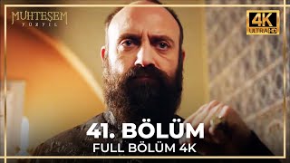 Muhteşem Yüzyıl 41 Bölüm 4K [upl. by Burns]