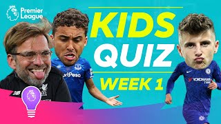 Premier League Football Quiz for KIDS  PLKidsQuiz Episode 1 [upl. by Aneehc]