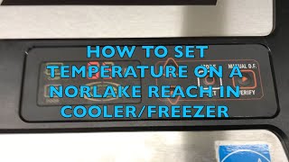 HOW TO ADJUST THE TEMPERATURE CONTROL ON YOUR NORLAKE COOLERFREEZER [upl. by Jade]