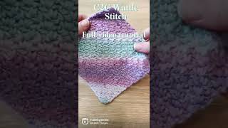 C2C Wattle Stitch Video Tutorial  Made by Gootie shorts [upl. by Kelli]