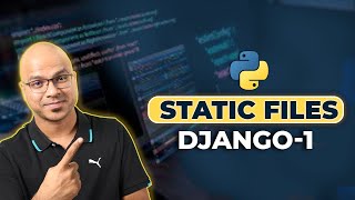 10 Django tutorials  Static Files  1 [upl. by Adnara]