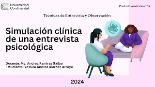 Simulación clínica de una entrevista psicológica PA3 [upl. by Etteloc]