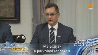 Átalakítják a parkolási rendszert [upl. by Tnomyar]