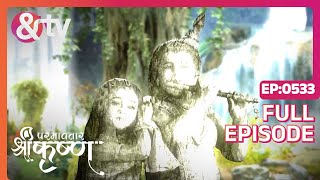 राधा को Kanha का प्रेम स्वरूप  Paramavatar Shri Krishna Full Ep 533  3 Jul 19 andtvchannel [upl. by Ocirederf256]