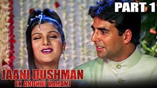 Jaani Dushman Ek Anokhi Kahani  Part 1 l Superhit Action Hindi Movie l Sunny Deol Manisha Koirala [upl. by Inesita]