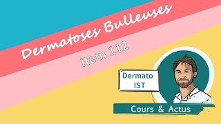 Dermatoses bulleuses item 112 [upl. by Akanke]