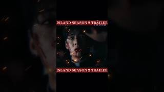 ISLAND SEASON 2 TRAILER  CHA EUN WOO  ISLANDKDRAMA 👹 [upl. by Htebzile]