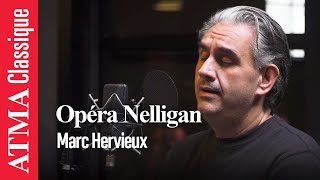 Opéra Nelligan  Marc Hervieux  quotLe vaisseau dorquot [upl. by Albin676]