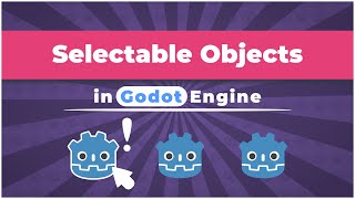 Godot Engine Selectable Objects [upl. by Ymmik103]