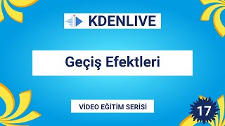 Kdenlivede geçiş efektleri [upl. by Madonia]