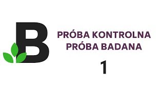 próba KONTROLNA próba BADANA przykłady doświadczenia  KOREPETYCJE z BIOLOGII  30 [upl. by Danit]