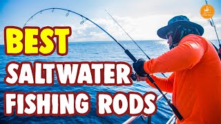 Top 10 Best Saltwater Fishing Rods  Reviewed amp Tested [upl. by Vincent]