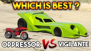 GTA 5 ONLINE  VIGILANTE VS OPPRESSOR WHICH IS BEST [upl. by Mahalia]