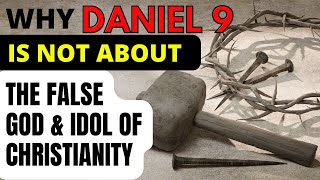 The Shocking Truth About Daniel 9 [upl. by Opportuna]