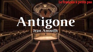 Antigone de Jean Anouilh [upl. by Asamot]