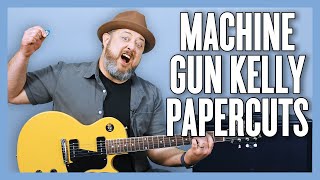 Machine Gun Kelly Papercuts Guitar Lesson  Tutorial [upl. by Silma341]