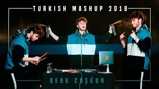 TURKISH MASHUP 2018  Berk Coşkun Heyecanı Yok Geceler Bu Benim Öyküm Sen Yalan İmkansızım [upl. by Kone]