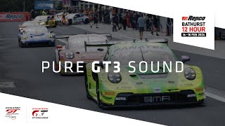 PURE GT3 SOUND  2024 Repco Bathurst 12 Hour  IGTC  Fanatec GT Australia [upl. by Mattland]