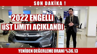 2022 ENGELLİ ÜST LİMİTİ AÇIKLANDI [upl. by Cesaro]