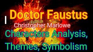 Doctor Faustus By Christopher Marlowe Characters Themes Symbolism [upl. by Aina]