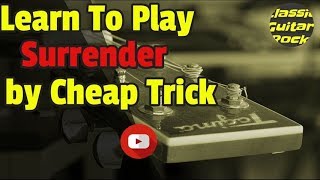 Learn to play quotSurrenderquot by Cheap Trick  Easy Guitar Lesson [upl. by Quartana]