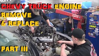 Chevy Truck Engine  Remove amp Replace Part III [upl. by Adirahs]