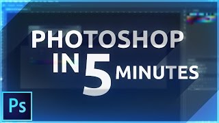 Learn Photoshop in 5 MINUTES Beginner Tutorial [upl. by Anowahs]